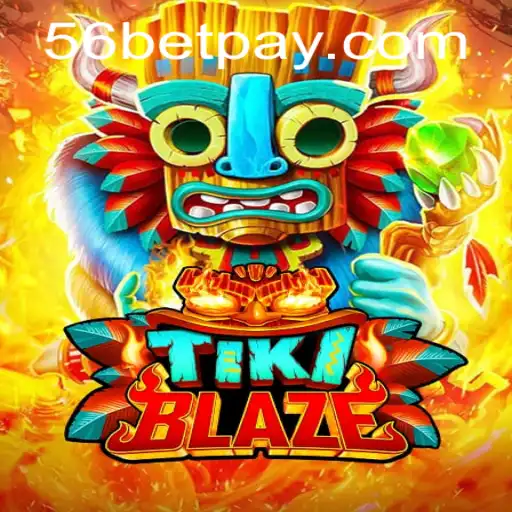 TikiBlaze: Dive into the Thrilling World of 56bet's Latest Gaming Adventure